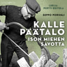 Seppo Porvali - Kalle Päätalo - Ison miehen savotta