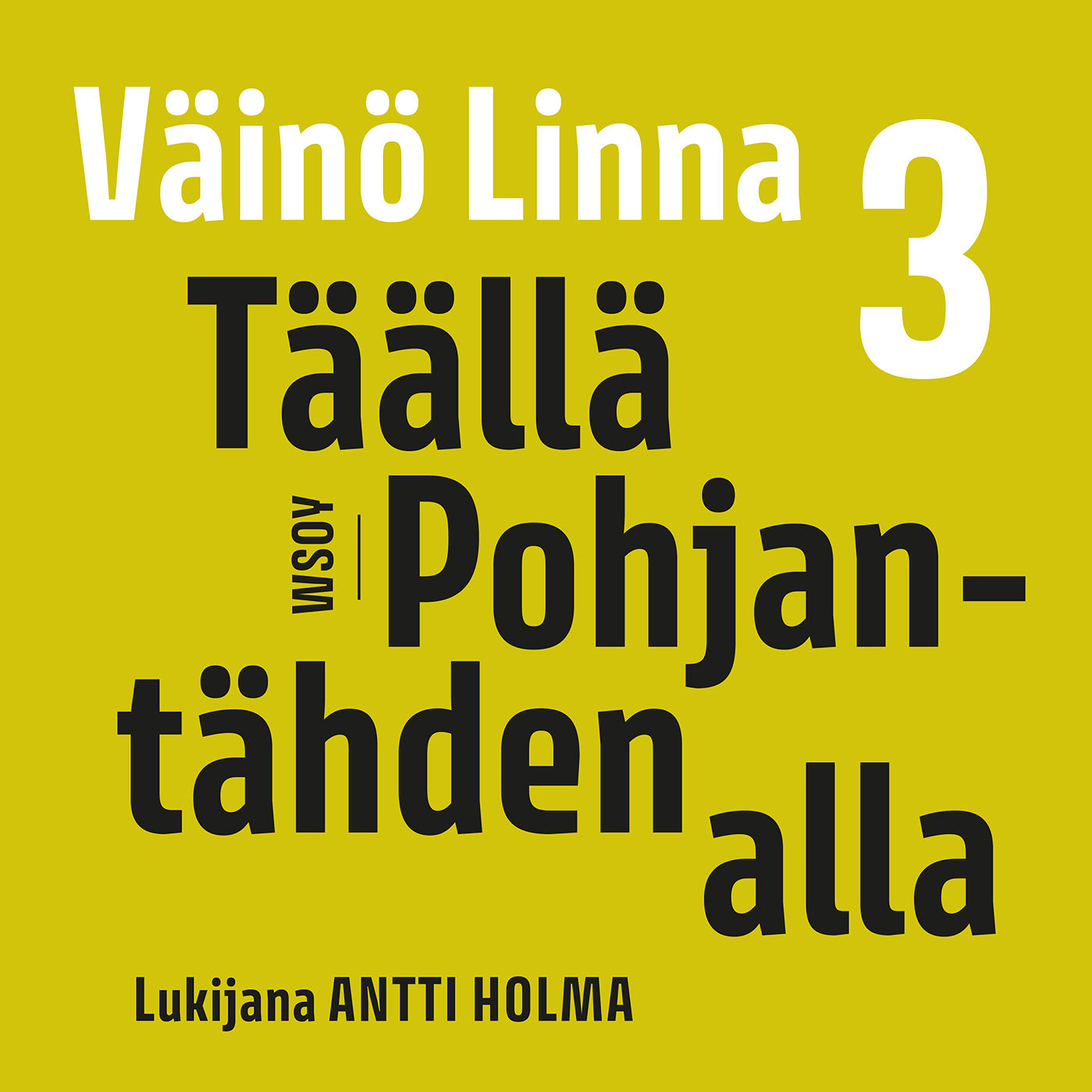 Täällä Pohjantähden alla 3 - äänikirja