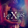 LeXuS: Grundarna - erotisk dystopi - äänikirja