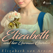 Elizabeth and her German Garden - äänikirja