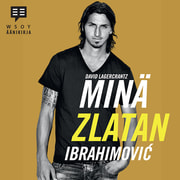 David Lagercrantz - Minä, Zlatan Ibrahimovic