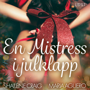 Shailene Craig ja Maria Aguero - En Mistress i julklapp - BDSM erotik