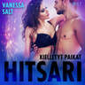 Vanessa Salt - Kielletyt paikat: Hitsari - eroottinen novelli