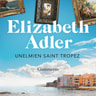 Elizabeth Adler - Unelmien Saint-Tropez