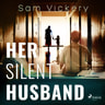 Her Silent Husband - äänikirja