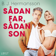 B. J. Hermansson - Sådan far, sådan son - erotisk novell