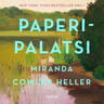Miranda Cowley Heller - Paperipalatsi