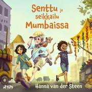 Hanna van der Steen - Senttu ja seikkailu Mumbaissa