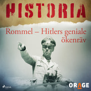 Rommel – Hitlers geniale ökenräv - äänikirja