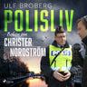 Polisliv: Boken om Christer Nordström - äänikirja
