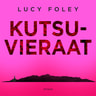 Lucy Foley - Kutsuvieraat