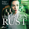 The Green Rust - äänikirja
