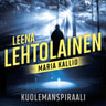 Leena Lehtolainen - Kuolemanspiraali – Maria Kallio 5