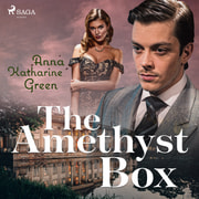 Anna Katharine Green - The Amethyst Box