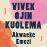 Akwaeke Emezi - Vivek Ojin kuolema