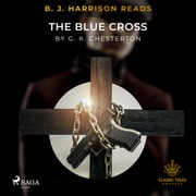 G. K. Chesterton - B. J. Harrison Reads The Blue Cross