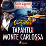 Outsider - Tapahtui Monte Carlossa
