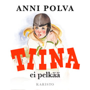 Anni Polva - Tiina ei pelkää
