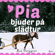 Eva Berggren - Pia bjuder på slädtur
