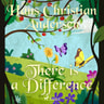 Hans Christian Andersen - There is a Difference