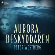 Peter Westberg - Aurora, beskyddaren