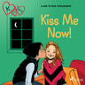 K for Kara 3 - Kiss Me Now! - äänikirja