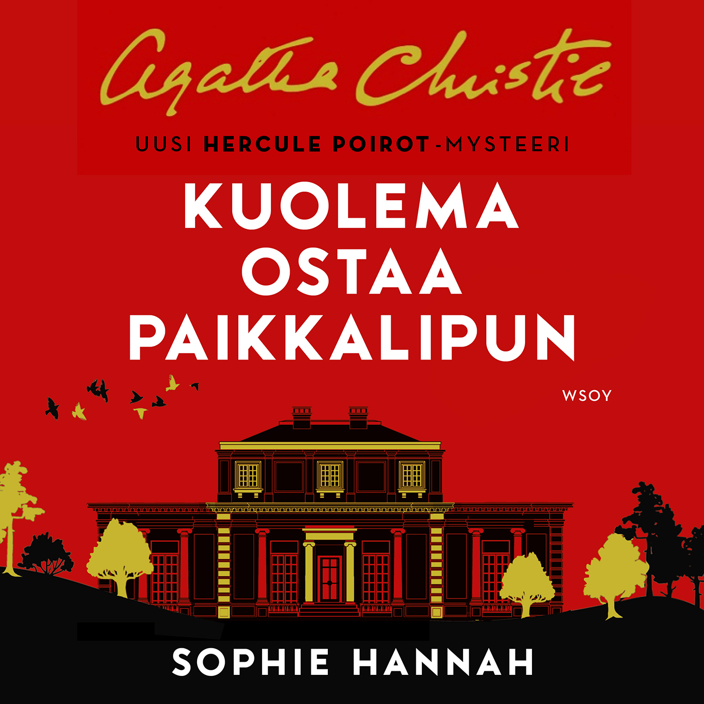Sophie Hannah - Kuolema ostaa paikkalipun