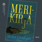 Morten Strøksnes - Merikirja – Eli kuinka pyydystää jättihaita kumiveneestä isolla merellä neljänä vuodenaikana