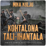Mika Kulju - Kohtalona Tali-Ihantala – Ihmisiä Suomen ratkaisutaistelussa