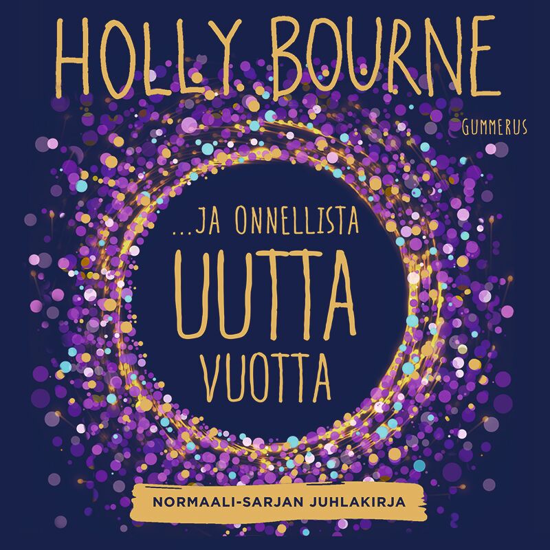 Holly Bourne - ...ja onnellista uutta vuotta?