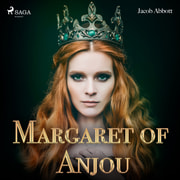 Jacob Abbots - Margaret of Anjou