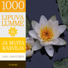 Juha Laaksonen - Lipuva lumme ja muita kasveja