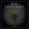 H. P. Lovecraft - Hulluuden vuorilla