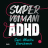 Supervoimani ADHD - äänikirja