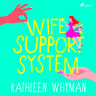 Wife Support System - äänikirja