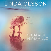 Linda Olsson - Sonaatti Miriamille
