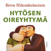 Eeva Nikoskelainen - Hytösen oireyhtymä