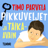 Timo Parvela - Pikkuveljet ja taika-avain