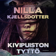 Nilla Kjellsdotter - Kivipuiston tyttö