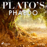 Plato - Plato’s Phaedo