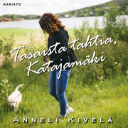 Anneli Kivelä - Tasaista tahtia, Katajamäki