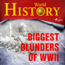 Kustantajan työryhmä - Biggest Blunders of WWII