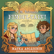 V. M. Toivonen - Fimbul-talvi – Matka Asgårdiin - Kirja 1