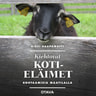 Kiehtovat kotieläimet – Kohtaamisia maatilalla - äänikirja