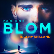 Karl Arne Blom - Ingenmansland