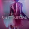 Marguerite Nousville - Balettimestari - eroottinen novelli