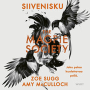 Zoe Sugg ja Amy McCulloch - The Magpie Society: Siivenisku 
