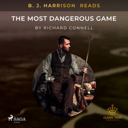 Richard Connell - B. J. Harrison Reads The Most Dangerous Game