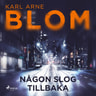 Karl Arne Blom - Någon slog tillbaka