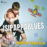 Hippo Taatila - Isipappablues